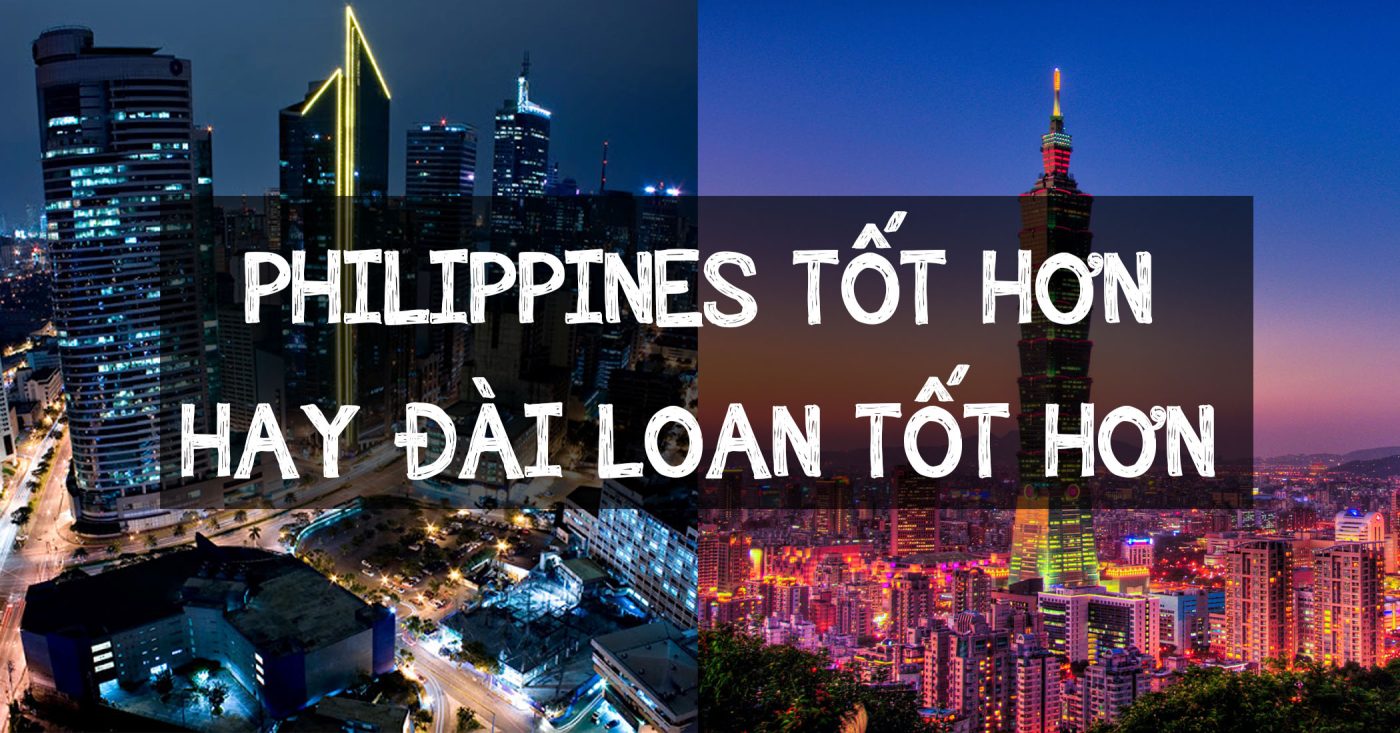 SO SÁNH MỘT CHÚT VỀ THỊ TRƯỜNG LAO ĐỘNG PHILIPPINES VÀ ĐÀI LOAN